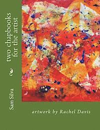 Sam Silvas, Rachel Davis - two chapbooks for the artist, Häftad