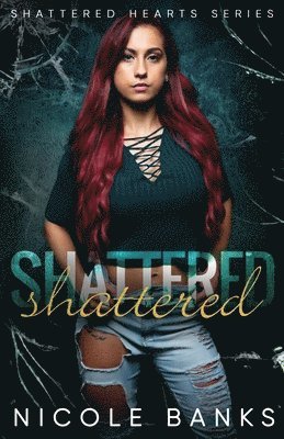 Nicole Banks - Shattered, Häftad