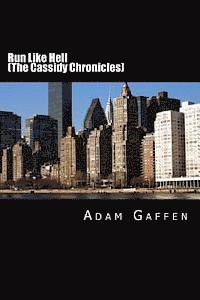 Adam Gaffen - Run Like Hell (The Cassidy Chronicles), Häftad. Tillgänglighet: Lägg i varukorg