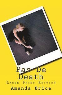 Amanda Brice - Pas De Death (Large Print Edition), Häftad. Tillgänglighet: Lägg i varukorg