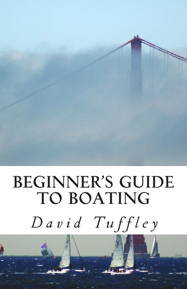 David Tuffley - Beginner's Guide to Boating, Häftad. Tillgänglighet: Tillfälligt slut
