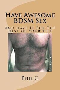 Phil G - Have Awesome BDSM Sex, Häftad. Tillgänglighet: Lägg i varukorg