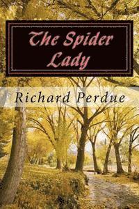 Richard Perdue - The Spider Lady, Häftad