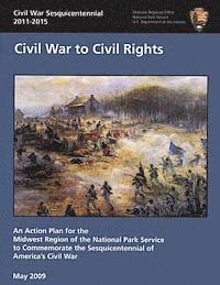 National Park Service - Civil War Sesquicentennial 2011-2015: Civil War to Civil Rights, Häftad. Tillgänglighet: Lägg i varukorg