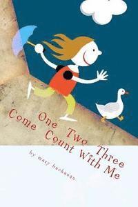 Mary Buchanan - One, Two, Three, Come Count With Me, Häftad. Tillgänglighet: Lägg i varukorg