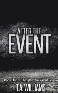 T. A. Williams - After The Event, Häftad. Tillgänglighet: Lägg i varukorg