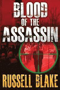 Russell Blake - Blood of the Assassin, Häftad