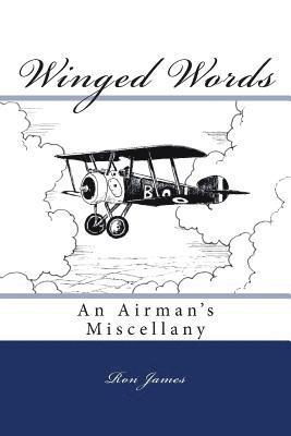 Ron James, Elizabeth Ingham - Winged Words: An Airman's Miscellany, Häftad. Tillgänglighet: Lägg i varukorg