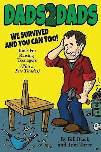 Tom Tozer, Bill Black - Dads2Dads: Tools for Raising Teenagers, Häftad