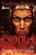 EXODUS or the mystery of Set's League