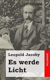 Leopold Jacoby - Es werde Licht, Häftad