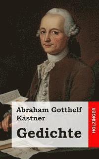 Abraham Gotthelf Kastner - Gedichte, Häftad. Tillgänglighet: Lägg i varukorg