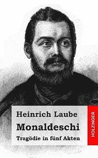 Heinrich Laube - Monaldeschi: Tragödie in fünf Akten, Häftad. Tillgänglighet: Lägg i varukorg