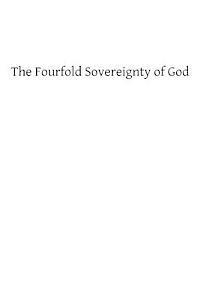 Henry Edward Manning, Brother Hermenegild Tosf - The Fourfold Sovereignty of God, Häftad