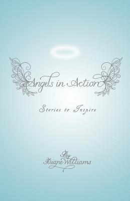 Diane Williams - Angels in Action: Stories to Inspire, Häftad. Tillgänglighet: Lägg i varukorg