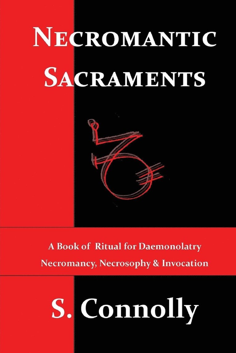 S Connolly - Necromantic Sacraments, Häftad