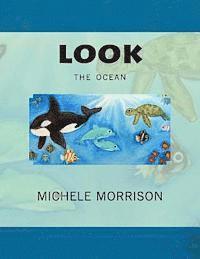 Michele Morrison - look the ocean, Häftad. Tillgänglighet: Lägg i varukorg