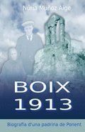 Boix 1913: Biografia d'una padrina de Ponent