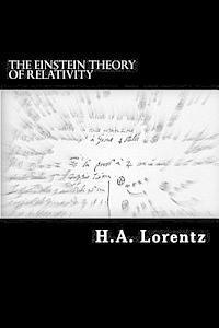 H. a. Lorentz - The Einstein Theory of Relativity: A Concise Statement, Häftad