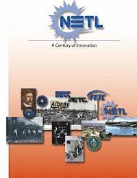 National Energy Technology Laboratory, U. S. Bureau of Mines - NETL (National Energy Technology Laboratory): A Century of Innovation, Häftad