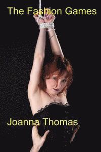 Joanna Thomas - The fashion games: The Holloway Sagas 2, Häftad. Tillgänglighet: Lägg i varukorg