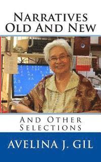Avelina J. Gil, Tatay Jobo Elizes Pub - Narratives Old & New: And Other Selections, Häftad. Tillgänglighet: Lägg i varukorg