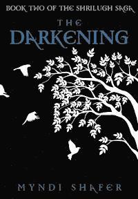 Myndi Shafer - The Darkening: Book Two of the Shrilugh Saga, Häftad. Tillgänglighet: Lägg i varukorg