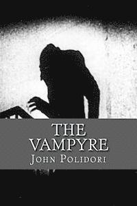 John Polidori - The Vampire: (originally printed as 'The Vampyre', Häftad. Tillgänglighet: Lägg i varukorg