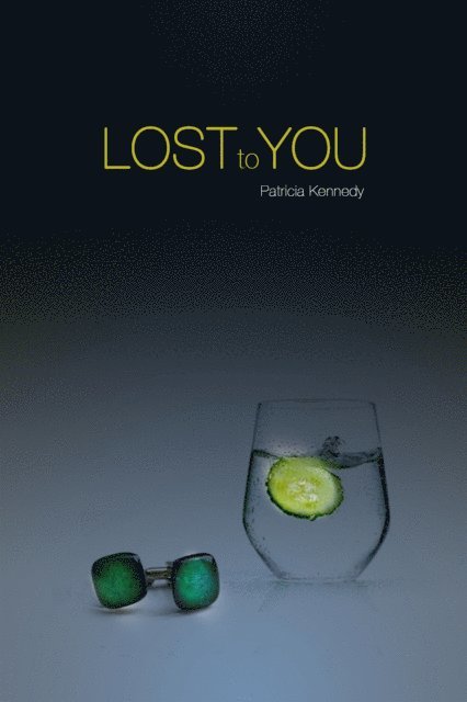 Patricia Kennedy - Lost to You, E-bok