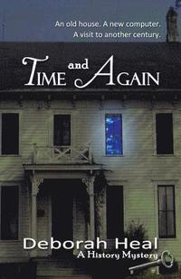 Time and Again: Book 1 in the History Mystery Series