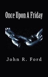 John R. Ford - Once Upon A Friday: A Drama for Stage, Häftad. Tillgänglighet: Lägg i varukorg