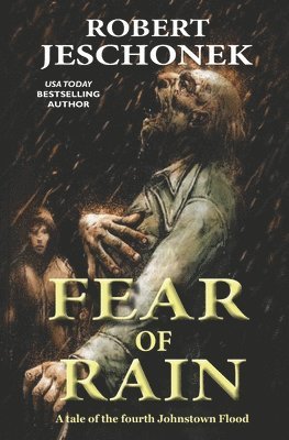 Robert T Jeschonek - Fear of Rain, Häftad