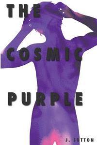 J. Sutton - The Cosmic Purple, Häftad. Tillgänglighet: Lägg i varukorg