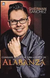 Aragon Editorial, Gherman Sanchez - Consejos y Tecnicas para equipos de alabanza, Häftad. Tillgänglighet: Lägg i varukorg