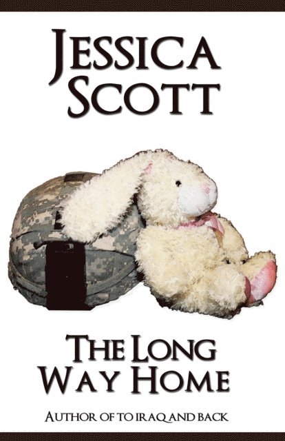 Jessica Scott - The Long Way Home: One Mom's Journey Home from War, Häftad. Tillgänglighet: Lägg i varukorg