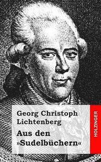 Georg Christoph Lichtenberg - Aus den Sudelbüchern, Häftad. Tillgänglighet: Lägg i varukorg