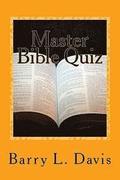 Master Bible Quiz: 1,500 Challenging Questions and Answers