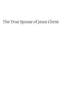 Alphonsus De Ligouri, Brother Hermenegild Tosf - The True Spouse of Jesus Christ: The First Sixteen Chapters, Häftad