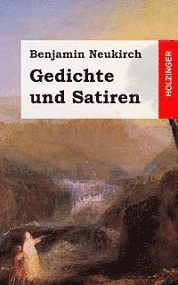 Benjamin Neukirch - Gedichte und Satiren, Häftad. Tillgänglighet: Lägg i varukorg