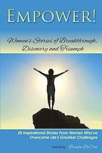 Brenda Decroo - Empower!: Women's Stories of Breakthrough, Discovery and Triumph, Häftad. Tillgänglighet: Lägg i varukorg