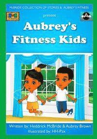 Aubrey Brown - Aubrey's Fitness Kids, Häftad. Tillgänglighet: Lägg i varukorg