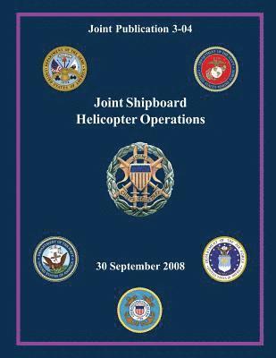 Stanley A. McChrystal - Joint Shipboard Helicoptor Operations: 30 September 2008, Häftad. Tillgänglighet: Lägg i varukorg