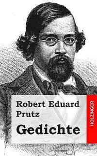 Robert Eduard Prutz - Gedichte, Häftad. Tillgänglighet: Lägg i varukorg