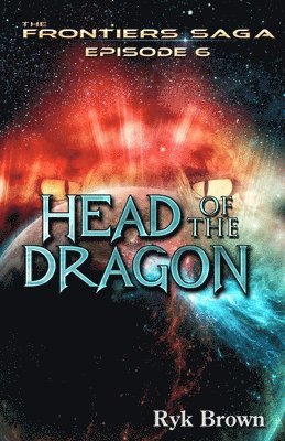 Ryk Brown - Ep.#6 - "Head of the Dragon", Häftad. Tillgänglighet: Lägg i varukorg