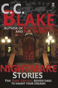 Nightmare Stories: Five Dark Fantasies to Haunt Your Dreams