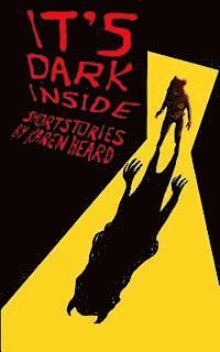 Karen Heard - It's Dark Inside, Häftad. Tillgänglighet: Lägg i varukorg