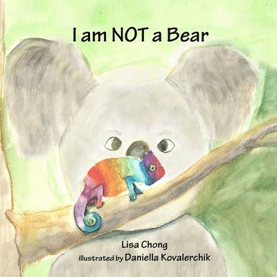 Lisa Chong - I am NOT a Bear, Häftad. Tillgänglighet: Lägg i varukorg