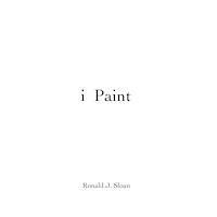 New Arts Publications - i paint: Ronald J. Sloan, Häftad. Tillgänglighet: Lägg i varukorg