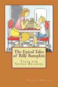 David J. Murphy - The Epical Tales of Billy Bumpkin, Häftad. Tillgänglighet: Lägg i varukorg