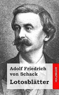 Adolf Friedrich Von Schack - Lotosblätter, Häftad. Tillgänglighet: Lägg i varukorg
